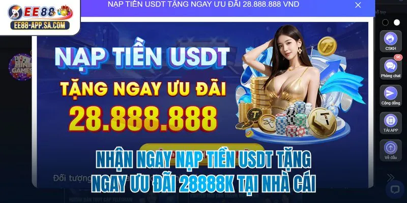 Nhận Ngay Nạp Tiền USDT Tặng Ngay Ưu Đãi 28888k Tại Nhà Cái